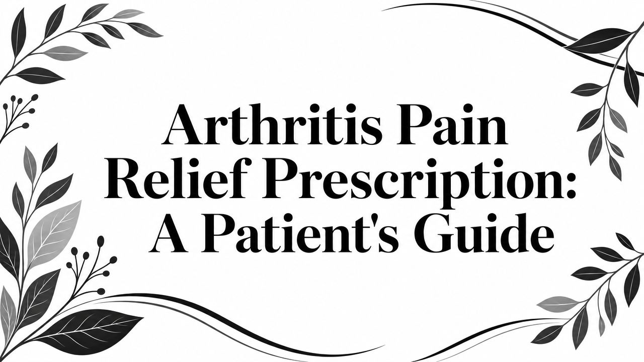 Back Pain Rx Arthritis Pain Relief Prescription: A Patient's Guide